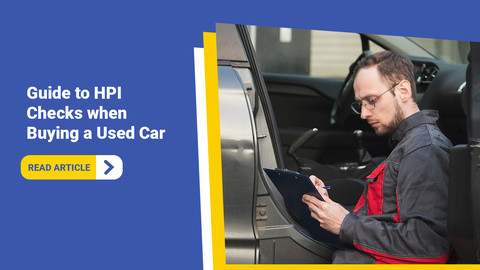 Guide to HPI Checks When Buying a Used Car 